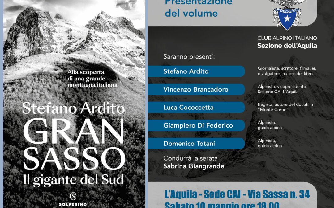 “GRAN SASSO, IL GIGANTE DEL SUD” AL CAI DELL’AQUILA